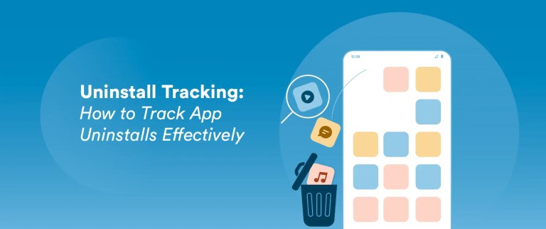 Uninstall Tracking: How to Track App Uninstalls Effectively