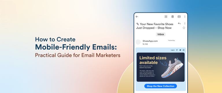 How to Create Mobile-Friendly Emails: A Practical Guide for Email Marketers