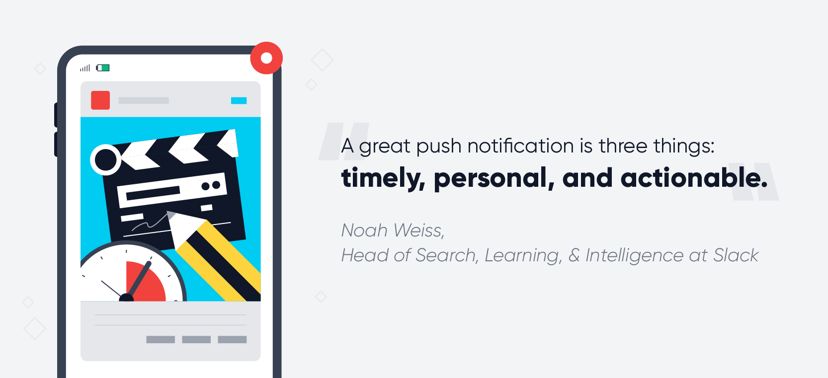 A great push notification is three things. - quote on push notification best practices