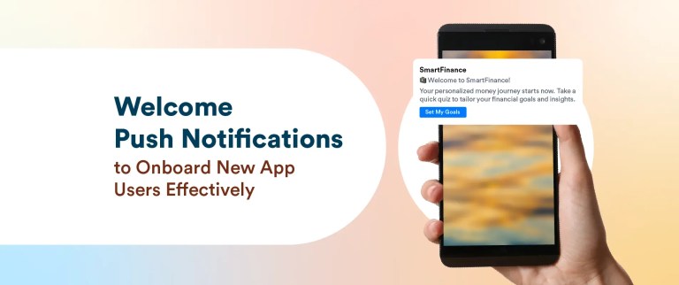 12 Welcome Push Notifications to Onboard New App Users Effectively