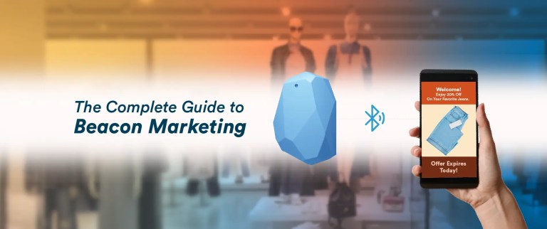 How to Use Beacon Marketing: A Guide for Modern Marketers