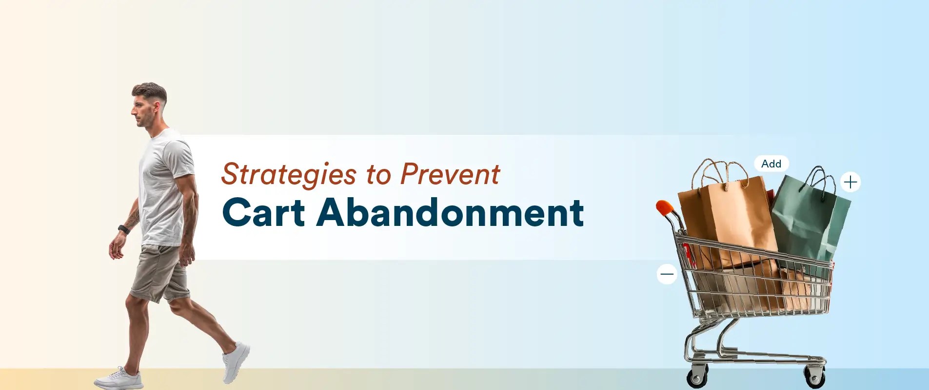 What is Cart Abandonment? 12 Strategies to Prevent It