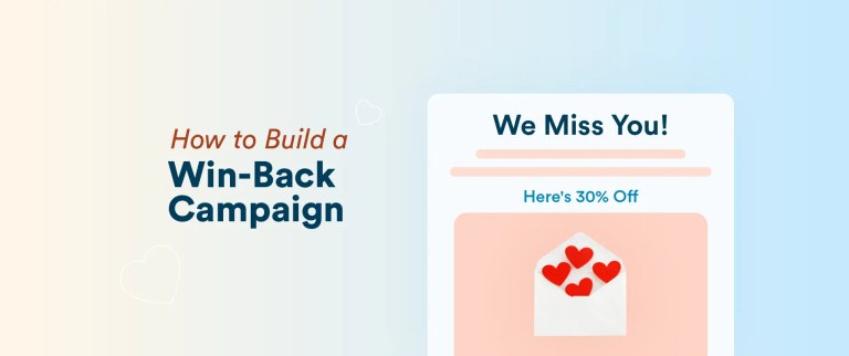 How to Build a Win-Back Campaign: Examples, Strategies, and Flows