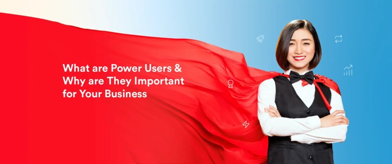 What Are Power Users & Why Are They Important for Your Business