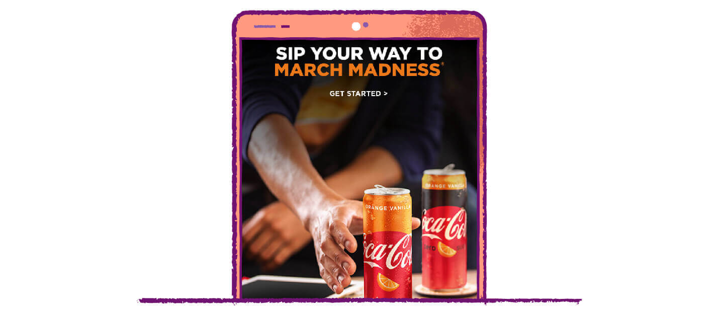 call to action button example from coca cola for march madness and flavored coke