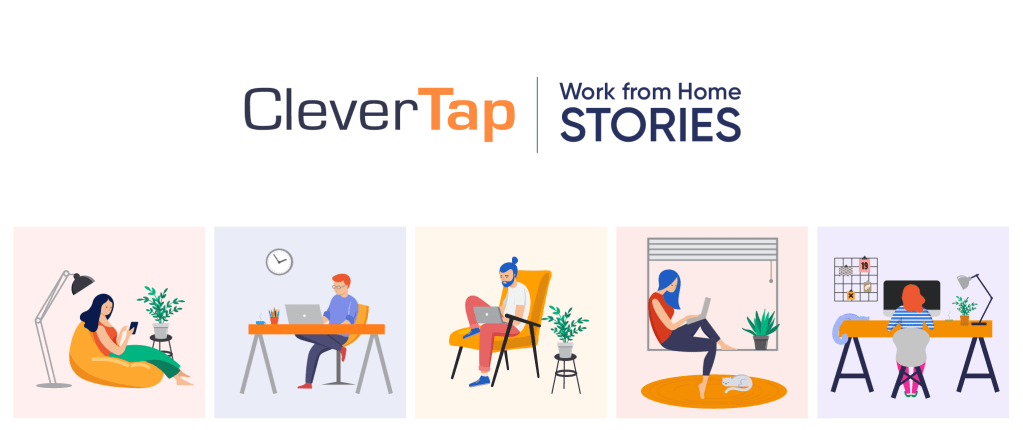 Collaborating Remotely for Work & Beyond: Stories from CleverTap Employees