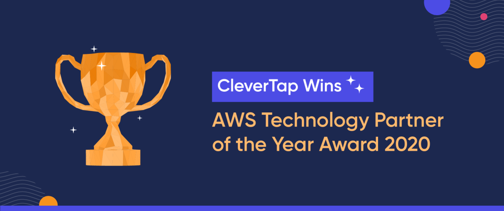 CleverTap Wins AWS 2020 Technology Partner of the Year