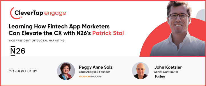 N26 VP Patrick Stal Shares Engagement Lessons – CleverTap