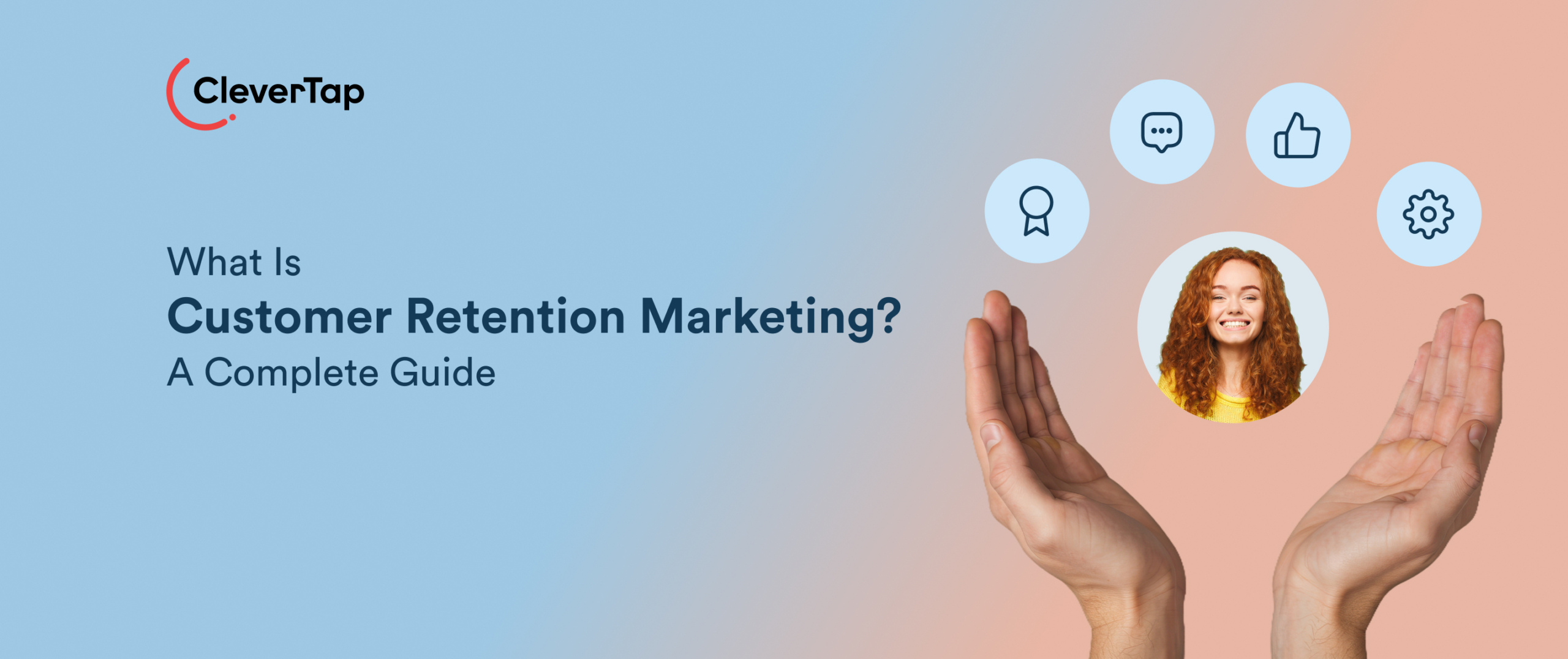 What Is Retention Marketing? A Complete Guide