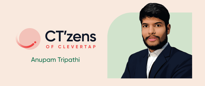 CTzen Stories: Anupam Tripathi on Chasing Dreams