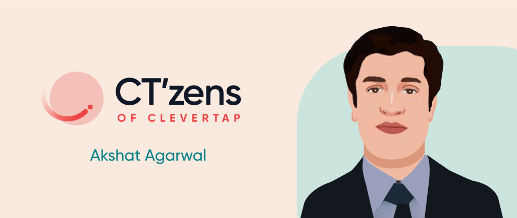 CTzen Stories: Akshat Agarwal — From Local to Global – If I can, you can!