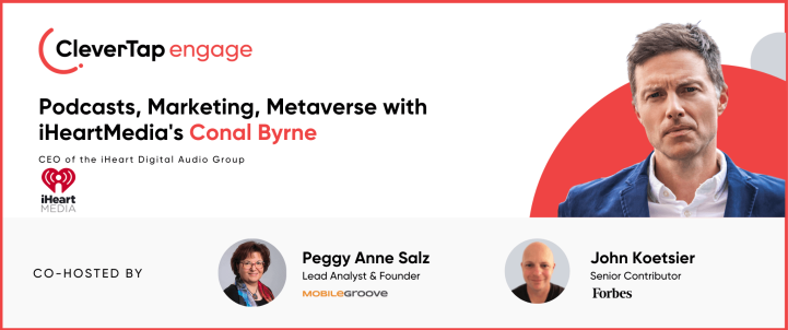 Conal Byrne of iHeartMedia on Achieving Engagement in an Underestimated Medium