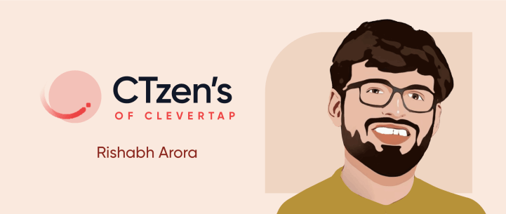 CTzen Stories: Rishabh Arora – My Journey Into Technology
