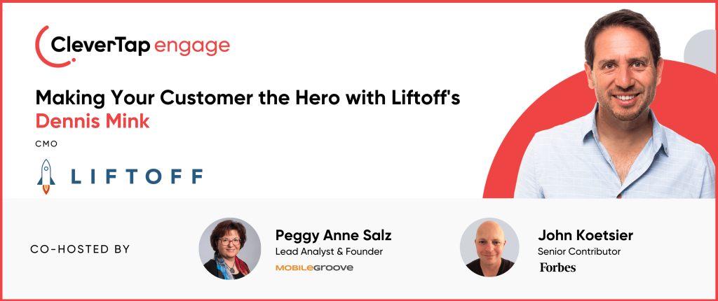 Dennis Mink of Liftoff on How to Build Massive Value by Turning Customers Into Heroes