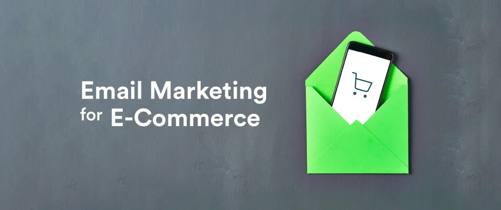 Email Marketing for E-commerce: 10 Strategies to Boost Sales