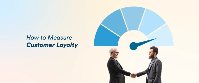 How To Measure Customer Loyalty: 9 Important Metrics + Formulas