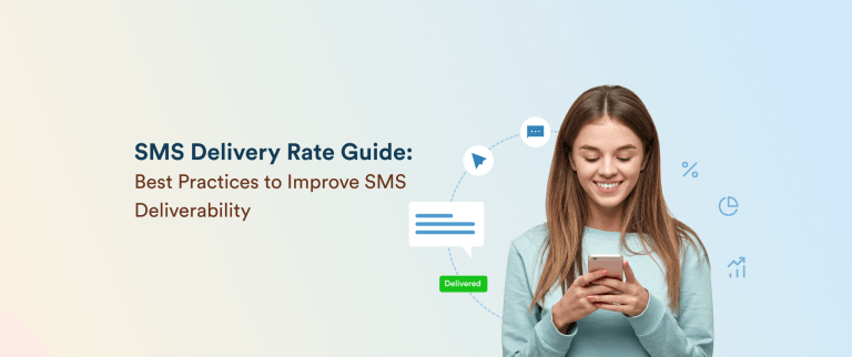 What is SMS Delivery Rate? Ways to Improve SMS Deliverability