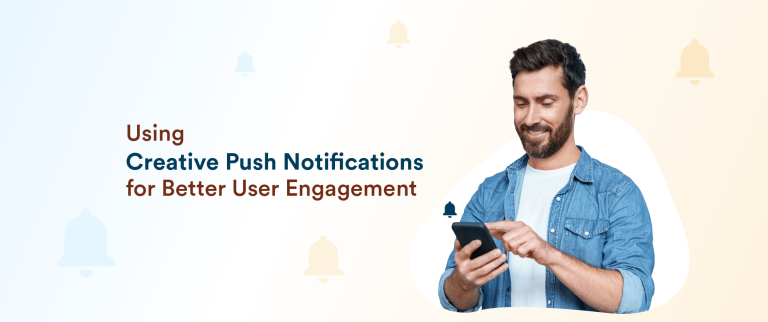 Top 10 Creative Push Notifications to Inspire You