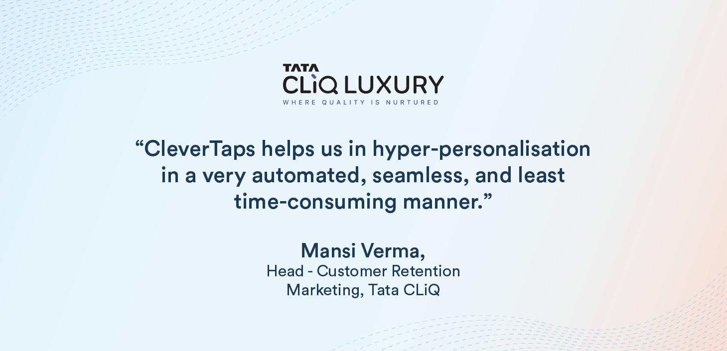 Tata CLiQ Uses Data to Segment Audiences and Fuel Growth
