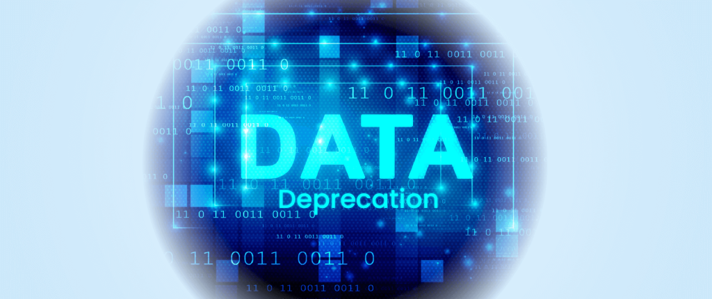 What is Data Deprecation? How to Tackle Upcoming Challenges?