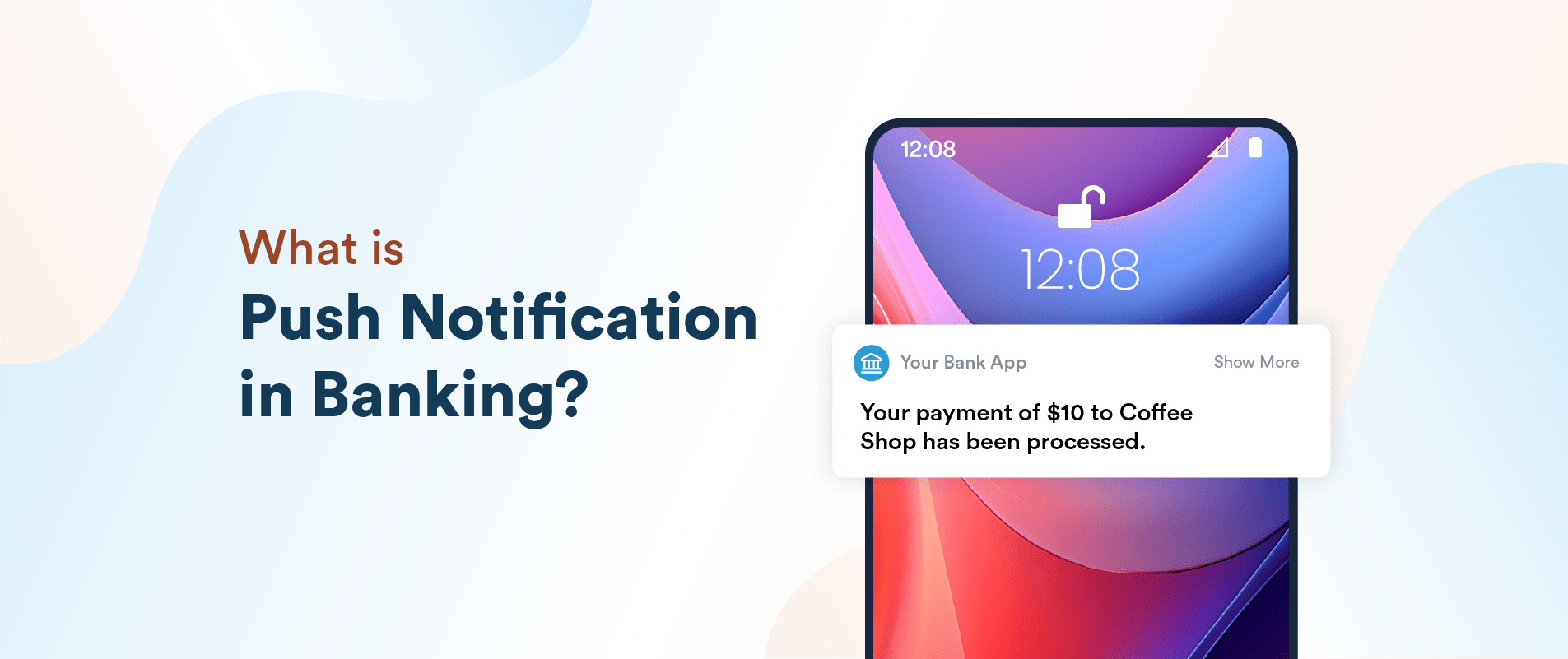 What is Push Notification in the Banking Sector? Use Cases & Examples