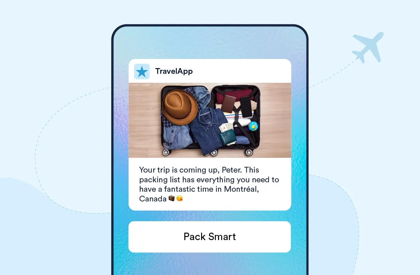 Push Notification templates you can use to Help User Pack for an Upcoming Trip
