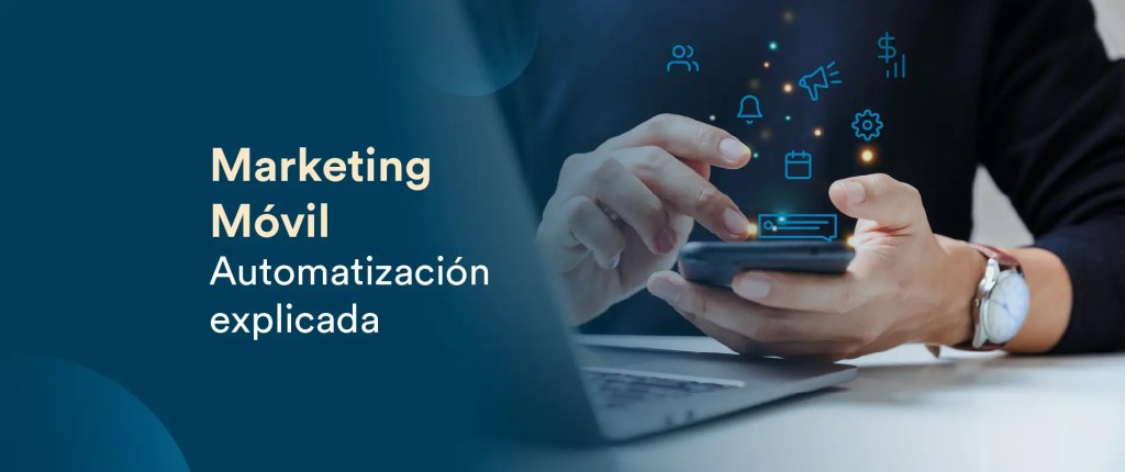 Guía de automatización para marketing móvil 2024