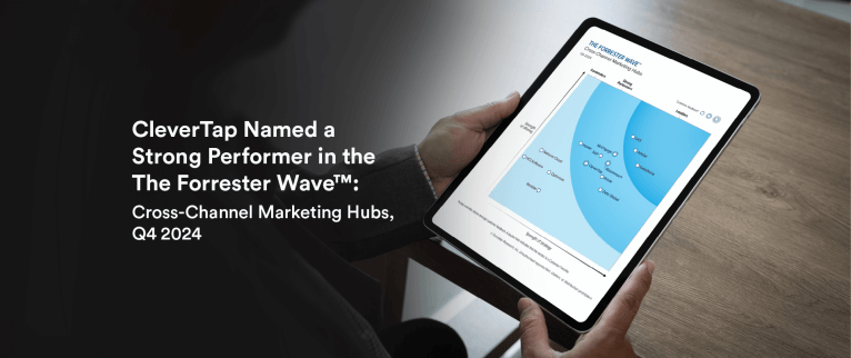 CleverTap Enters Strong Performer Category in the Forrester Wave 2024 for CCMH