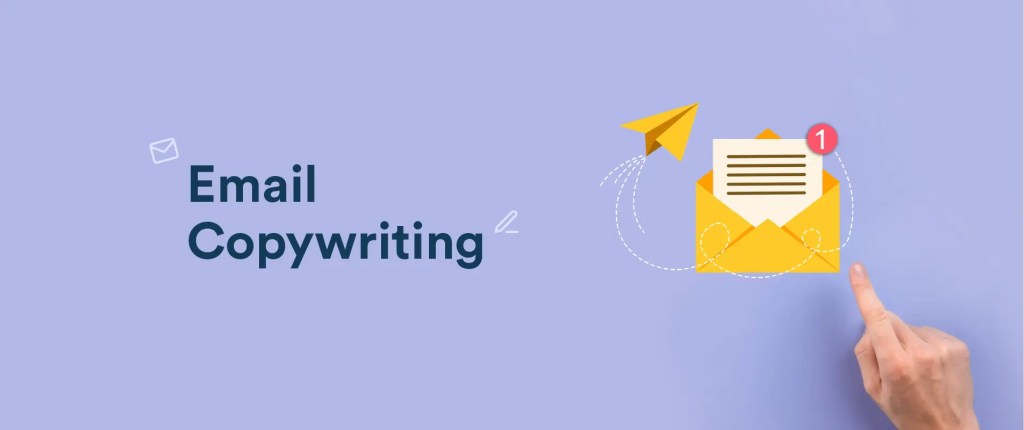 Email Copywriting Guide: Tips, Best Practices, and Examples