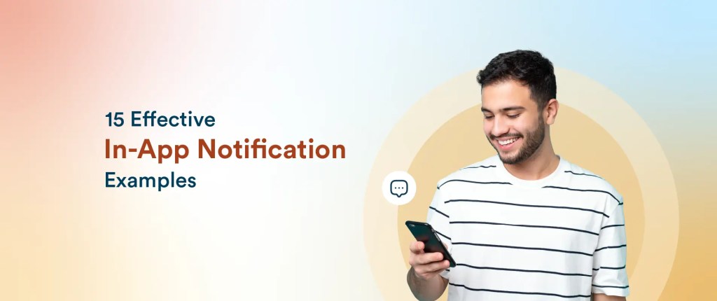 15 In-App Notification Examples to Boost Engagement & Retention