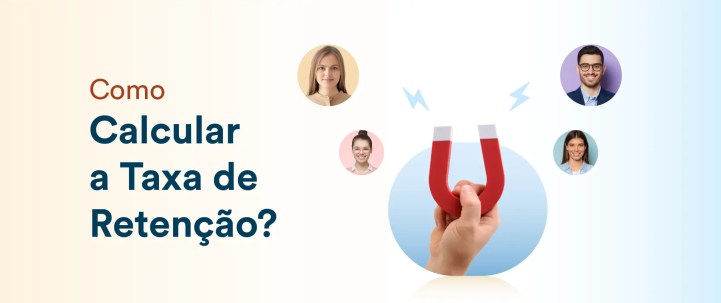 O que é Taxa de Retenção? Definição, Fórmula e Calculadora de Taxa de Retenção de Clientes