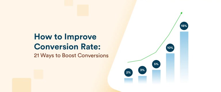 How to Improve Conversion Rate: 21 Ways to Boost Conversions