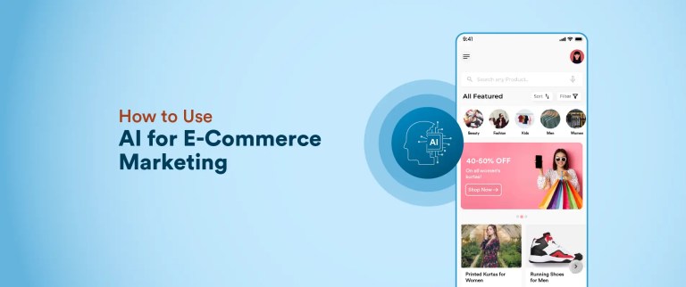 How to Use AI for E-commerce Marketing
