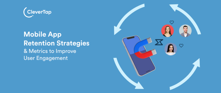 Mobile App Retention Strategies & Metrics: 12 Proven Ways to Reduce Churn