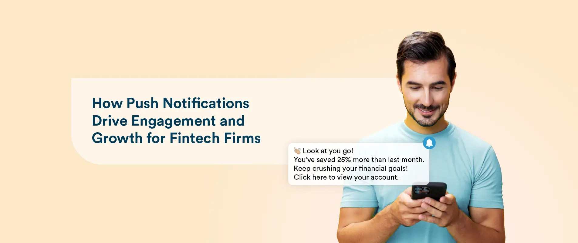How Push Notifications Drive Engagement and Growth for Fintech Firms