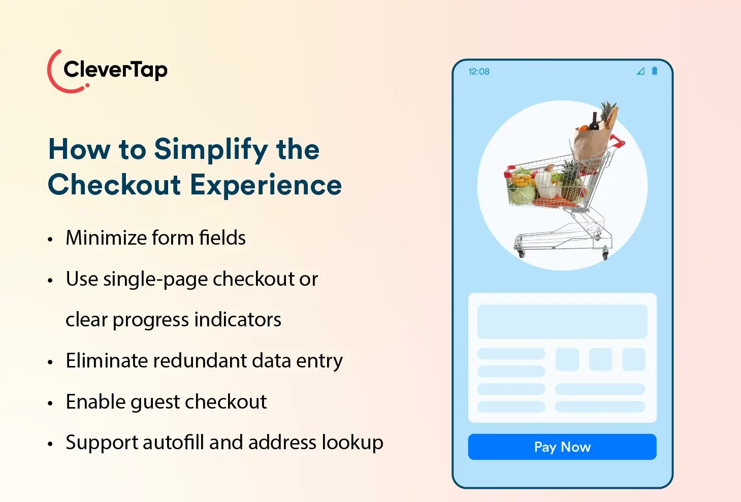Simplify the checkout experience to reduce cart abandonment