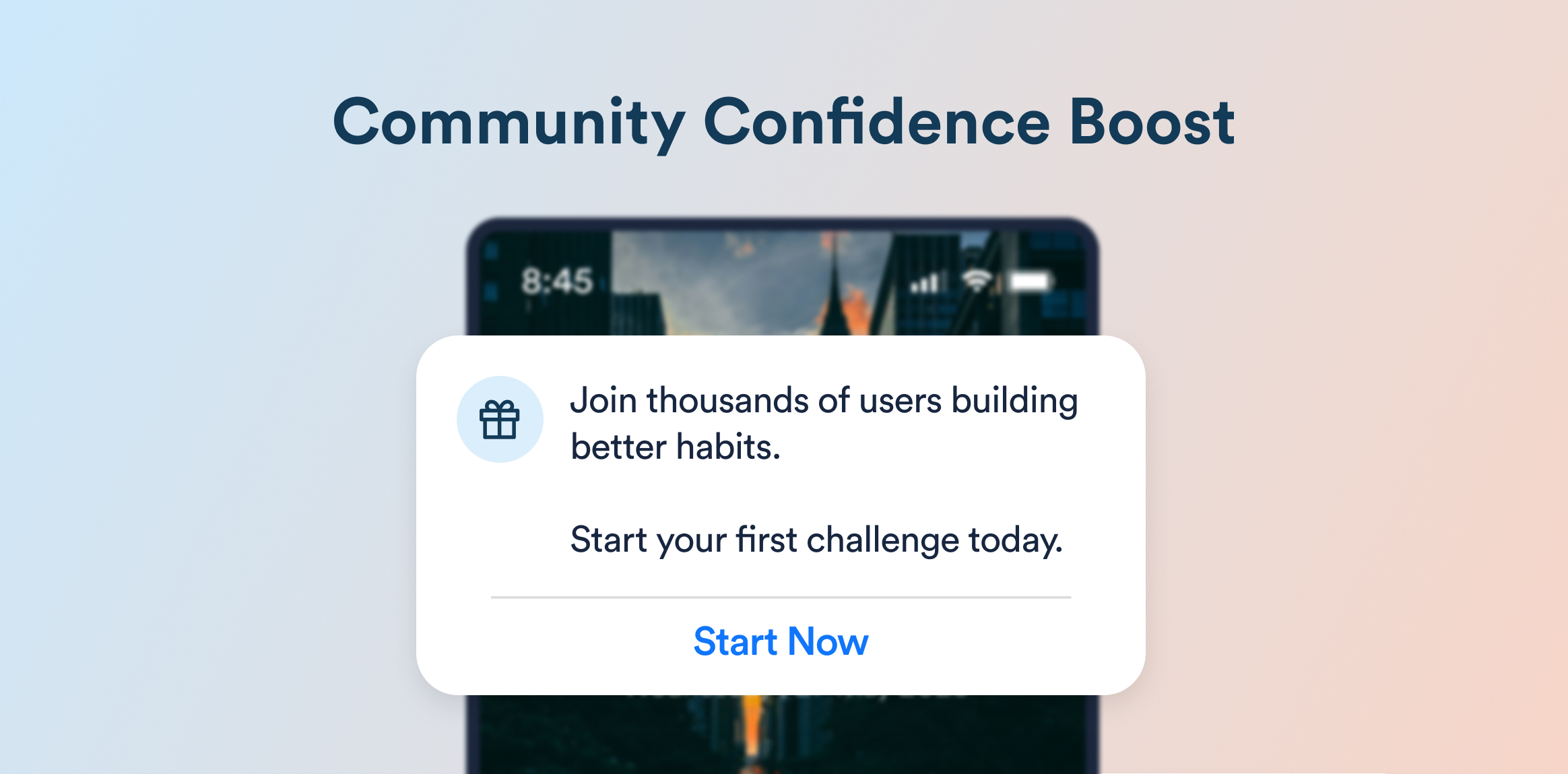 Gradient hero: bold text 'Community Confidence Boost' with a curved white popup card inviting users to 'Start Now' over a phone image.