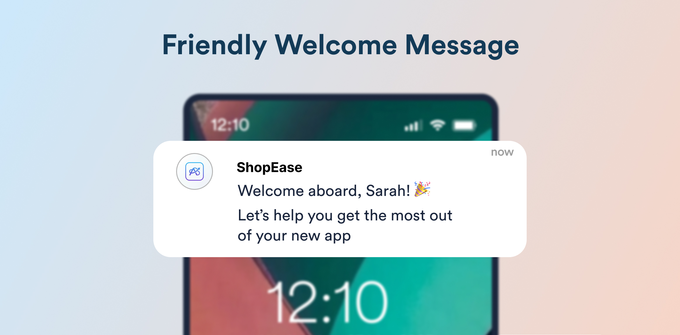 Hero image with a soft blue-to-peach gradient and large 'Friendly Welcome Message' title behind a floating ShopEase welcome card.