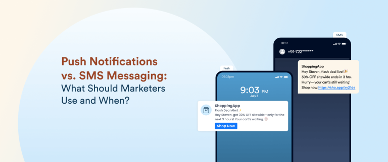 Push Notifications vs. SMS Messaging: What Should Marketers Use and When?