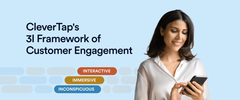 Redefining Customer Engagement in the AI Era with CleverTap’s 3I Framework