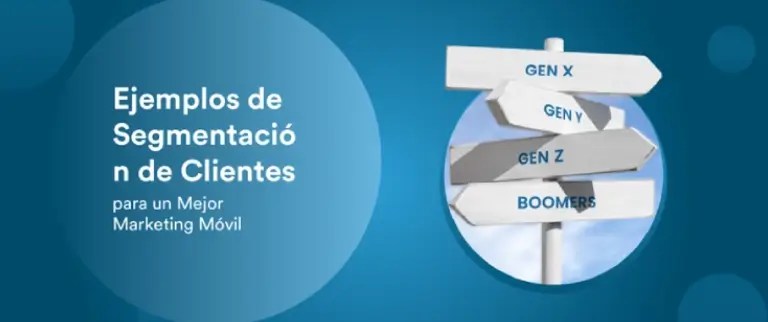 21 Ejemplos de Segmentación de Clientes para un Mejor Marketing Móvil