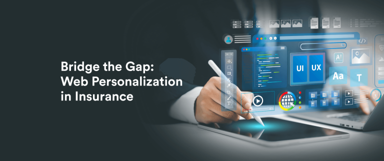 Why Web Personalization is the Missing Link in Insurance Customer Engagement