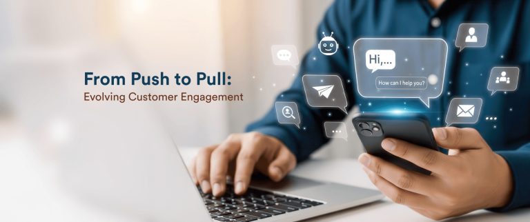From Push to Pull: The Next Wave of Customer Interaction