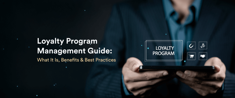 Loyalty Program Management Guide: How to Build and Scale Customer Loyalty