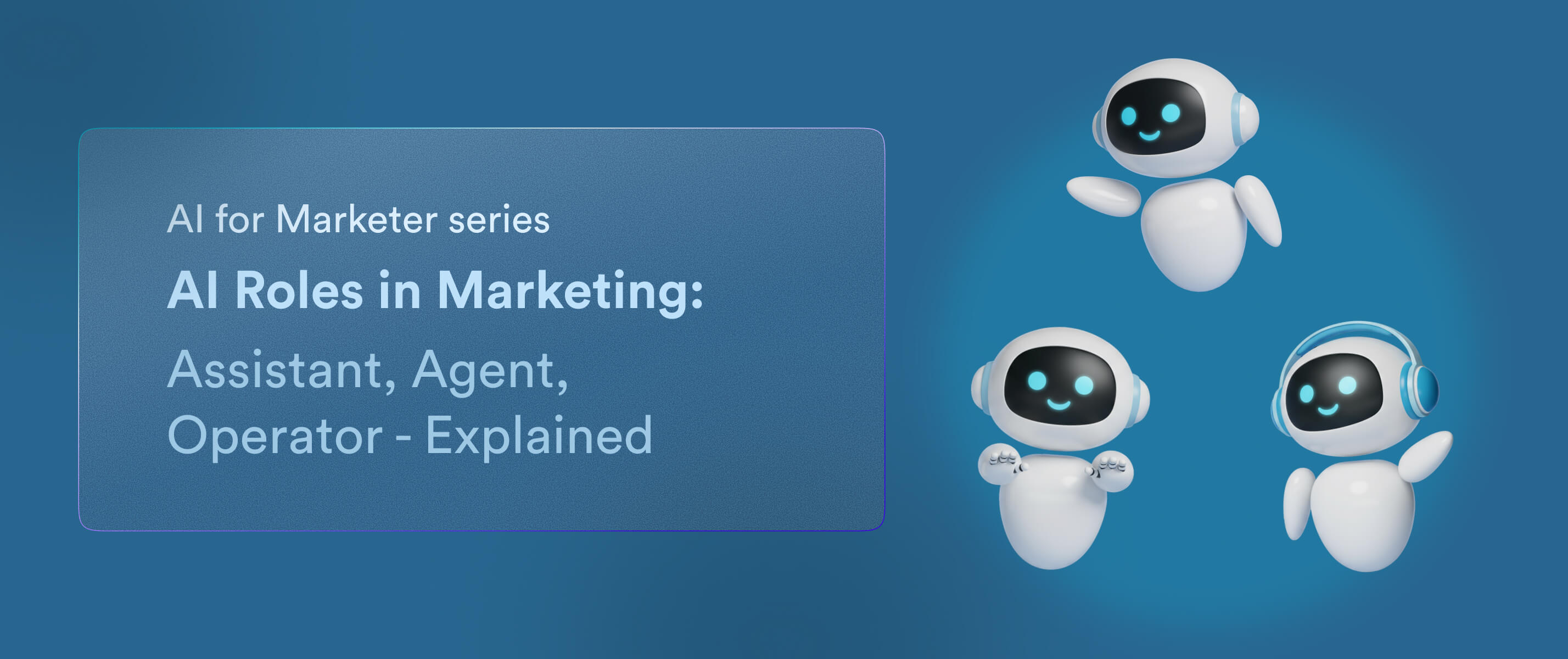What’s an AI Assistant, Agent, and Operator – Explained
