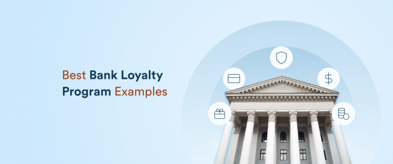 Bank Loyalty Programs: 12 Winning Examples & Types