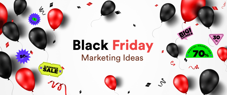 30+ Black Friday Marketing Ideas for a Successful Holiday Season
