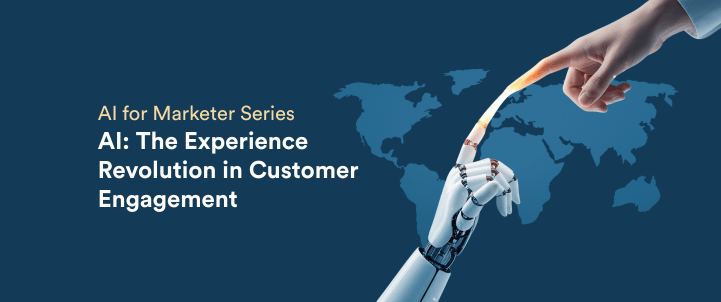 AI: The Experience Revolution in Customer Engagement