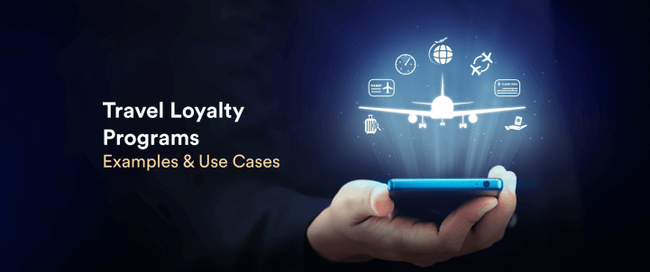 What are Travel Loyalty Programs? 5 Best Examples to Learn From