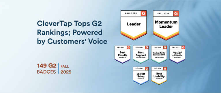 Trust First, Ease Always: CleverTap Earns 149 G2 Badges in Fall 2025